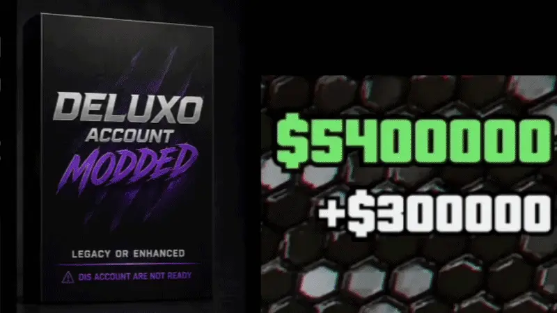 DELUXO  account modded EE or LE